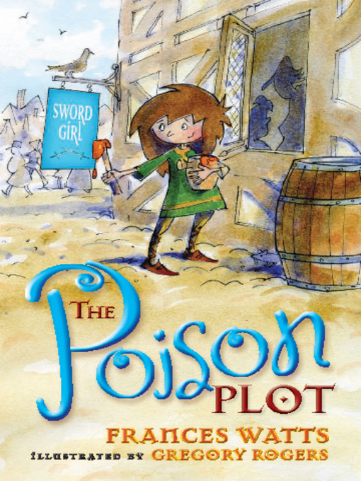 Title details for The Poison Plot by Frances Watts - Available